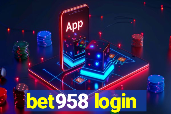 bet958 login